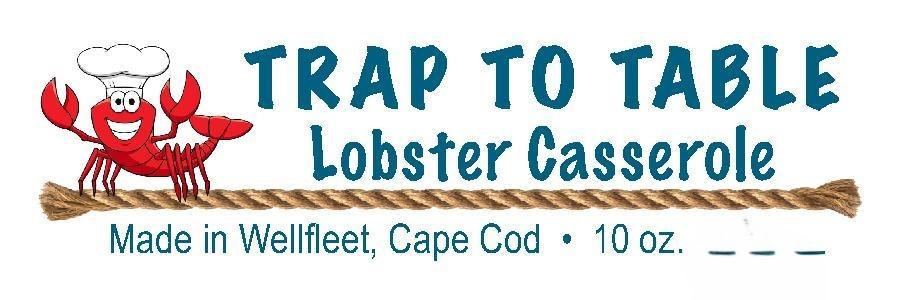 Welcome to Trap To Table - Delicious Lobster Casseroles and Fresh Caught Live Lobsters ...Best Prices On Cape Cod!
